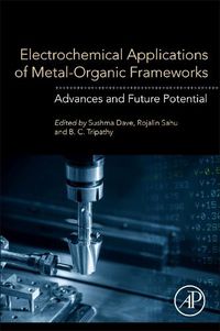 Cover image for Electrochemical Applications of Metal-Organic Frameworks: Advances and Future Potential