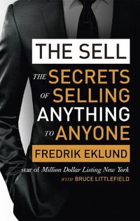 Cover image for The Sell: The secrets of selling anything to anyone