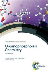 Cover image for Organophosphorus Chemistry: Volume 46