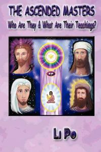 Cover image for The Ascended Masters: Who Are They & What Are Their Teachings?