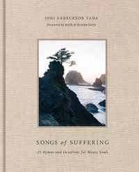 Cover image for Songs of Suffering: 25 Hymns and Devotions for Weary Souls