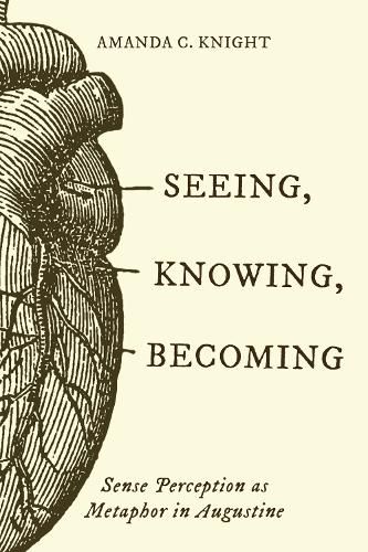 Cover image for Seeing, Knowing, Becoming