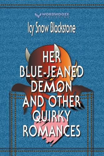 Cover image for Her Blue-Jeaned Demon and Other Quirky Romances