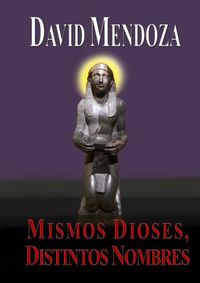 Cover image for Mismos Dioses, Distintos Nombres