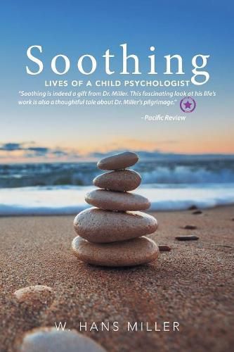 Cover image for Soothing: Lives of a Child Psychologist