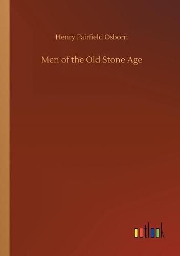 Men of the Old Stone Age