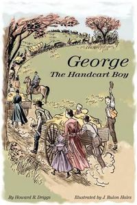 Cover image for George the Handcart Boy