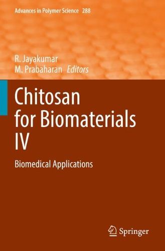 Cover image for Chitosan for Biomaterials IV: Biomedical Applications