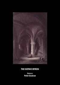 Cover image for The Gothic Byron