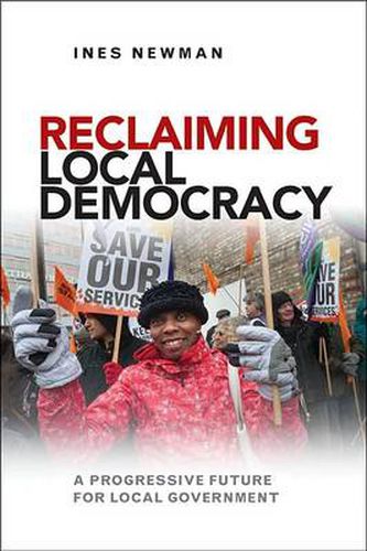 Cover image for Reclaiming Local Democracy: A Progressive Future for Local Government