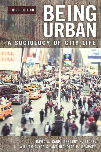 Being Urban: A Sociology of City Life, 3rd Edition