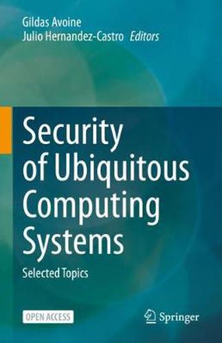 Cover image for Security of Ubiquitous Computing Systems: Selected Topics