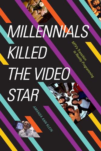 Cover image for Millennials Killed the Video Star: MTV's Transition to Reality Programming