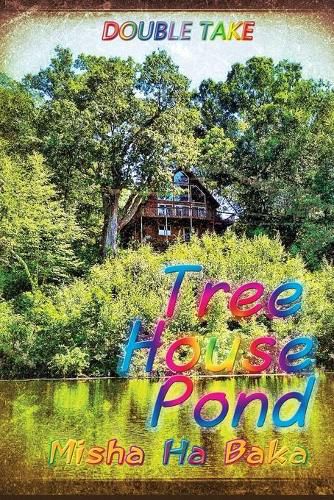 Cover image for Tree House Pond: Double Take