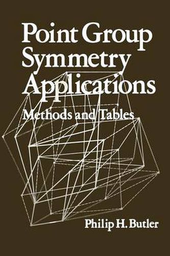 Cover image for Point Group Symmetry Applications: Methods and Tables