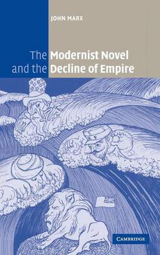 Cover image for The Modernist Novel and the Decline of Empire