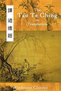 Cover image for The Tao Te Ching in Translation: Five Translations with Chinese Text