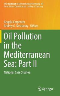 Cover image for Oil Pollution in the Mediterranean Sea: Part II: National Case Studies