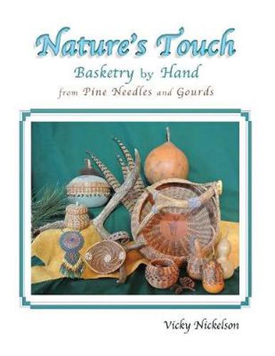 Cover image for Nature's Touch: Basketry by Hand from Pine Needles and Gourds