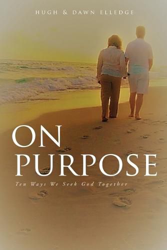 Cover image for On Purpose: Ten Ways We Seek God Together