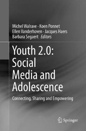 Cover image for Youth 2.0: Social Media and Adolescence: Connecting, Sharing and Empowering