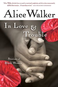 Cover image for In Love & Trouble: Stories of Black Women