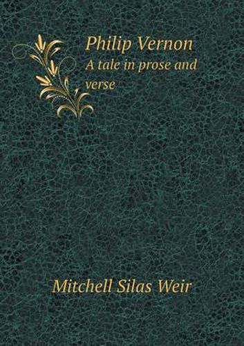 Cover image for Philip Vernon a Tale in Prose and Verse