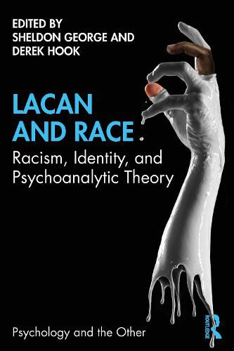 Cover image for Lacan and Race: Racism, Identity, and Psychoanalytic Theory