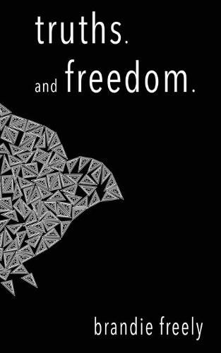 Cover image for truths. and freedom