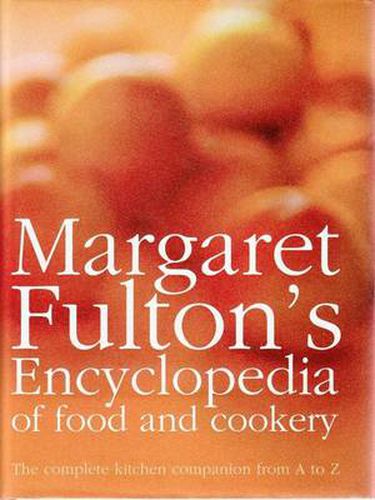 Cover image for Encyclopedia of Food and Cookery: The Complete Kitchen Companion from A to Z