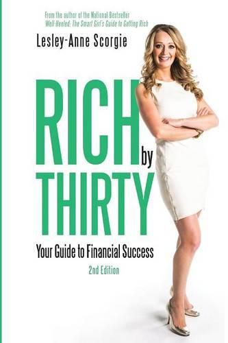 Cover image for Rich by Thirty: Your Guide to Financial Success