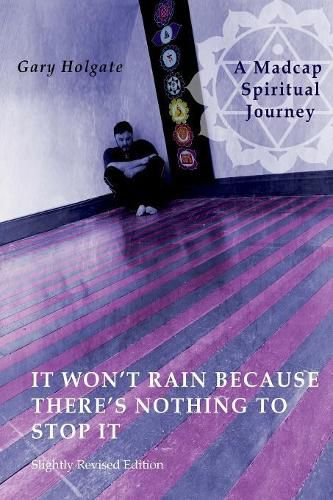 Cover image for It Won't Rain Because There's Nothing to Stop It