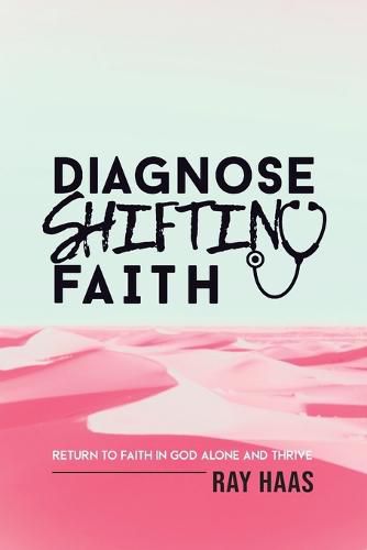 Cover image for Diagnose Shifting Faith