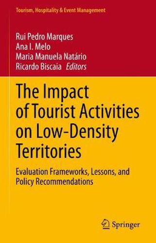 The Impact of Tourist Activities on Low-Density Territories: Evaluation Frameworks, Lessons, and Policy Recommendations