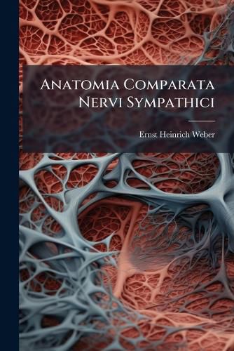 Cover image for Anatomia Comparata Nervi Sympathici