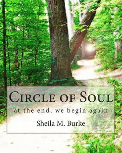 Cover image for Circle of Soul: at the end, we begin again