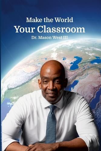 Cover image for Make the World Your Classroom