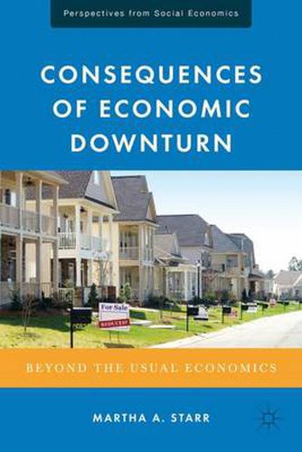 Cover image for Consequences of Economic Downturn: Beyond the Usual Economics