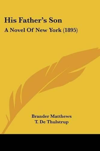 Cover image for His Father's Son: A Novel of New York (1895)