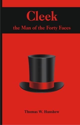 Cover image for Cleek: the Man of the Forty Faces