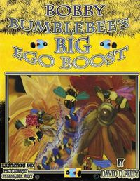 Cover image for Bobby Bumblebee's Big Ego Boost