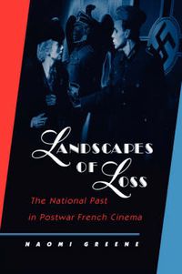 Cover image for Landscapes of Loss: The National Past in Postwar French Cinema