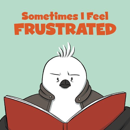 Sometimes I Feel Frustrated: English Edition