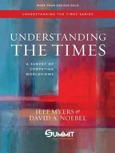 Cover image for Understanding the Times: A Survey of Competing Worldviewsvolume 2