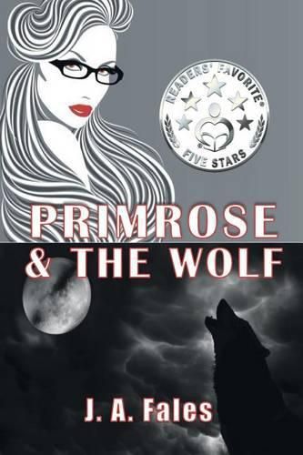 Cover image for Primrose & The Wolf: A Huxley Sisters Paranormal Romance