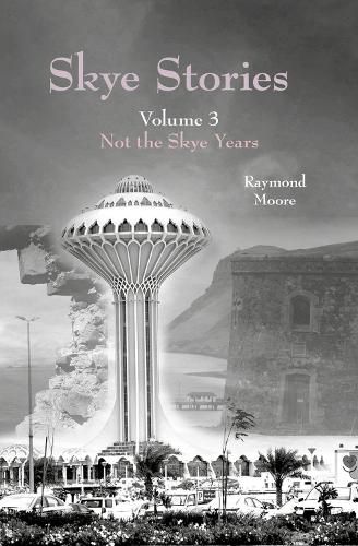 Cover image for Skye Stories Volume 3: Not the Skye Years