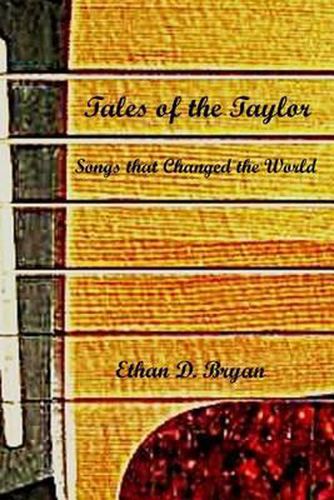 Cover image for Tales of the Taylor: Songs that Changed the World