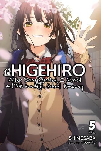 Cover image for Higehiro: After Being Rejected, I Shaved and Took in a High School Runaway, Vol. 5 (light novel)