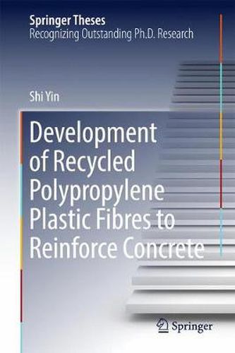 Cover image for Development of Recycled Polypropylene Plastic Fibres to Reinforce Concrete