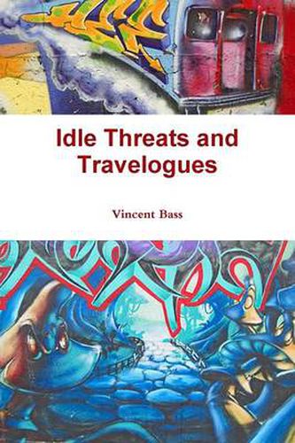 Cover image for Idle Threats and Travelogues